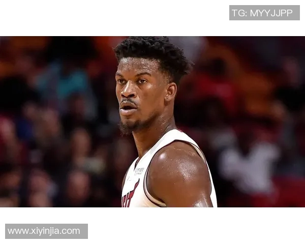 吉米巴特勒如何在NBA赛场上展现领袖魅力与超强竞争力